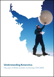 Understanding Antarctica - 50yrs of British scientific monitoring (1959-2009) Front cover of Understanding Antarctica - 50yrs of British scientific monitoring (1959-2009)